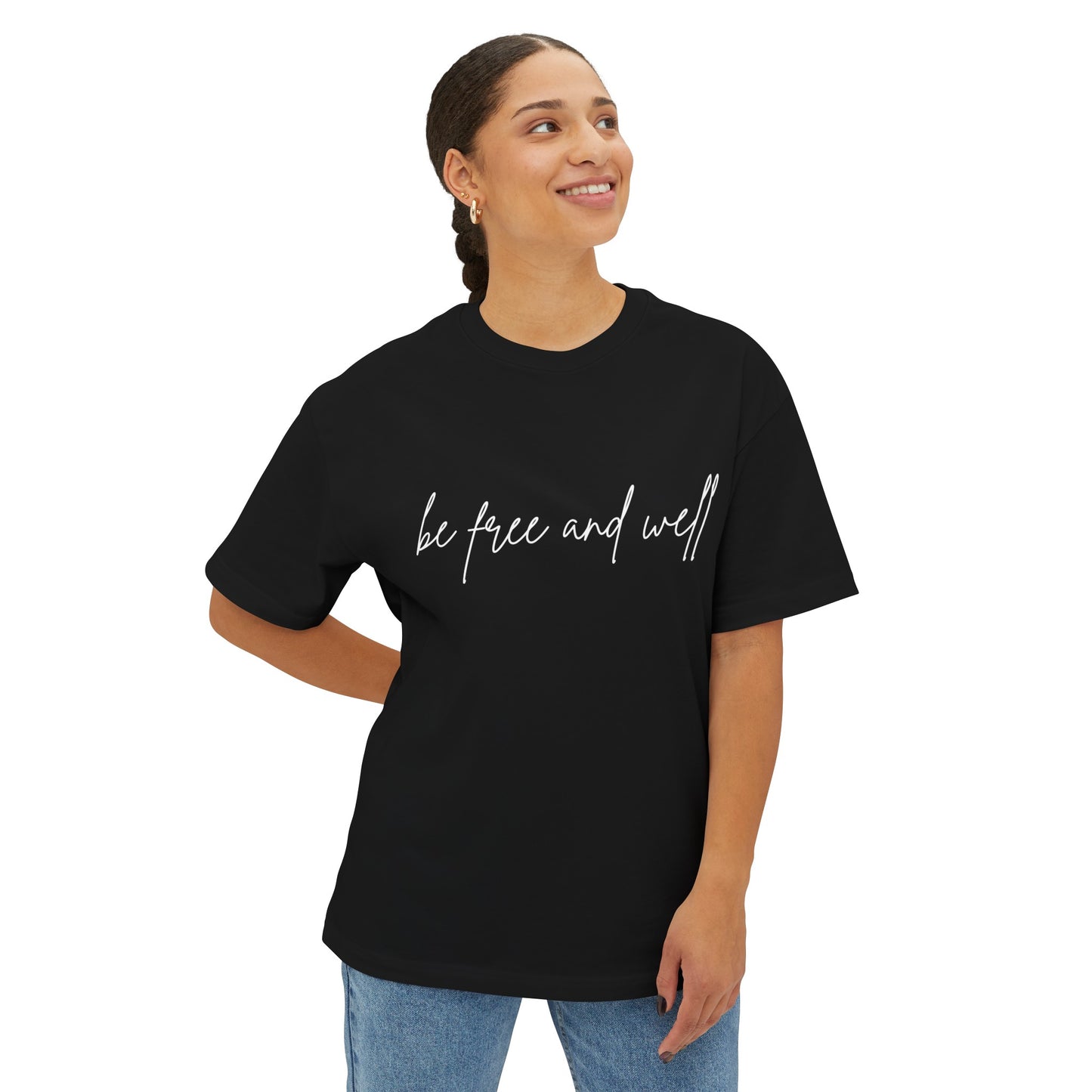 Oversized Be Free and Well T-Shirt